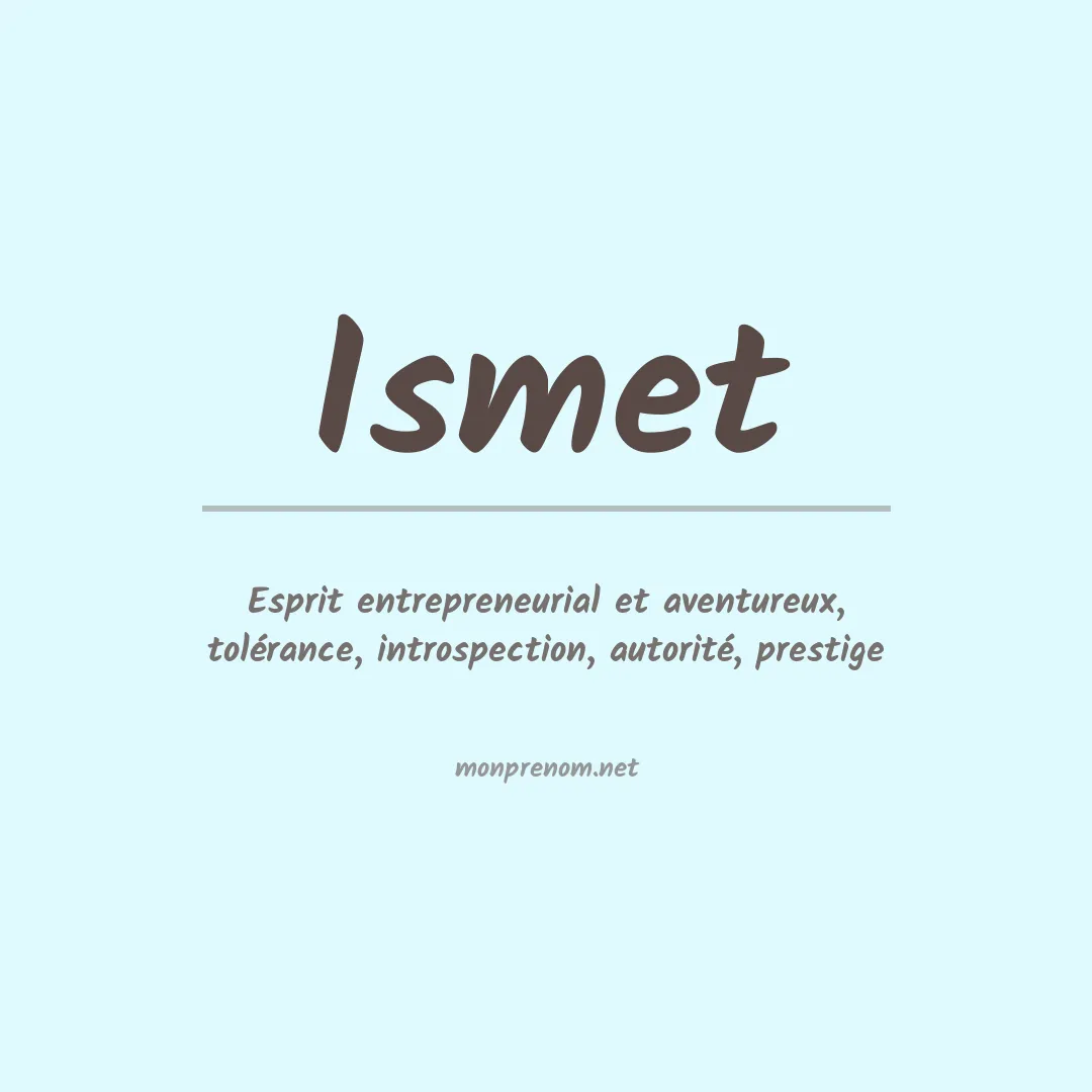Signification du prénom Ismet
