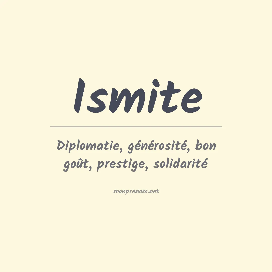 Signification du prénom Ismite