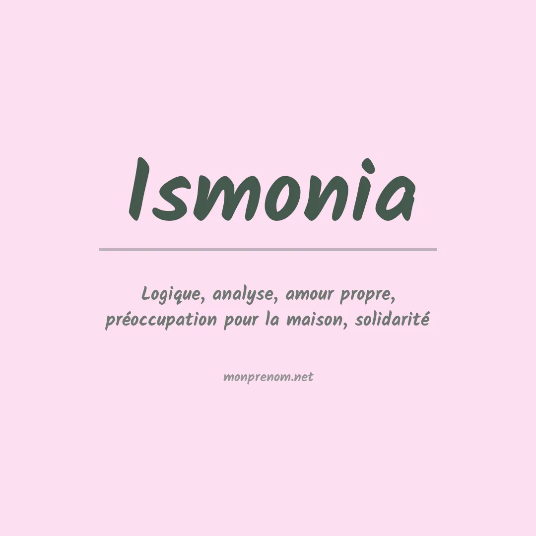Prénom Ismonia