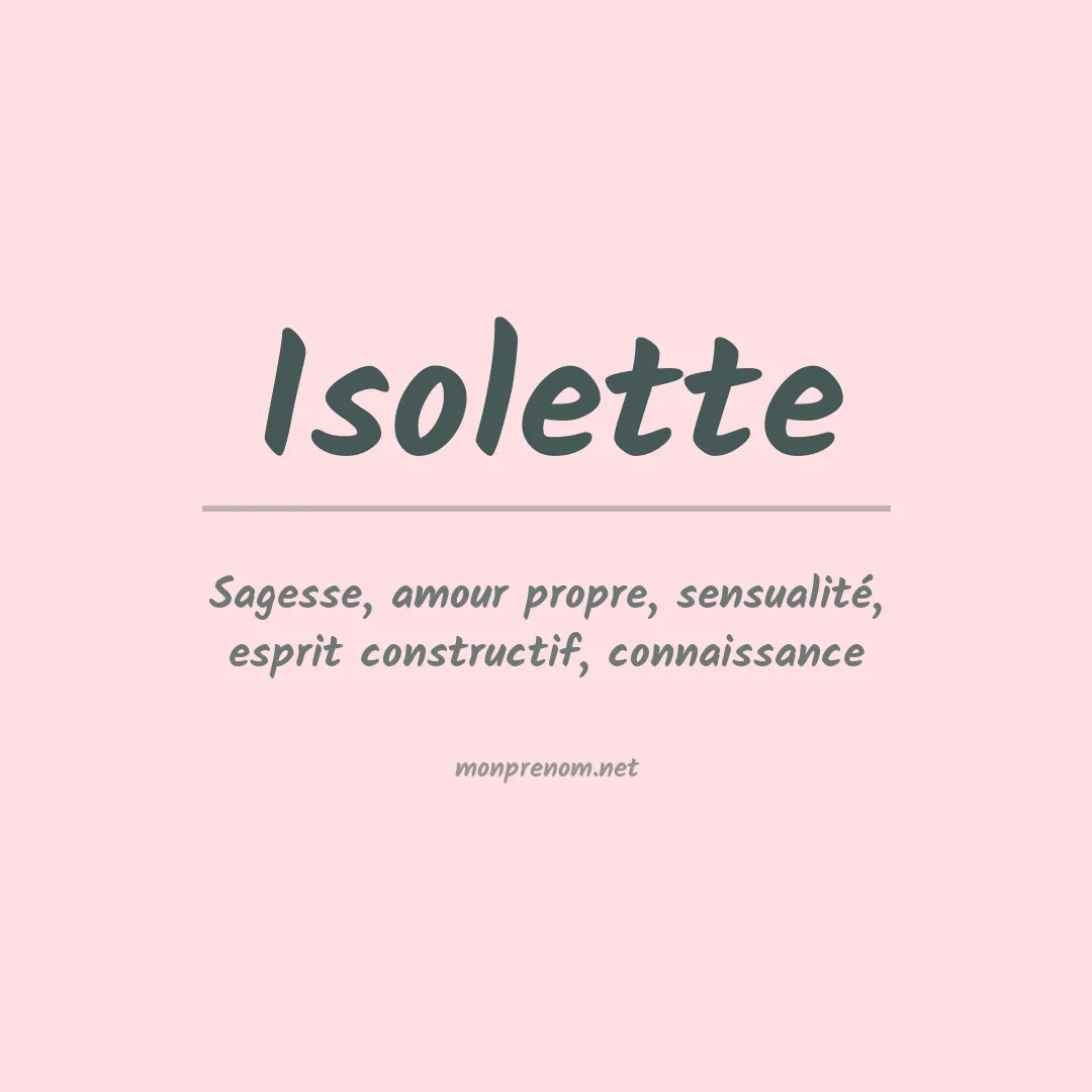 Signification du prénom Isolette