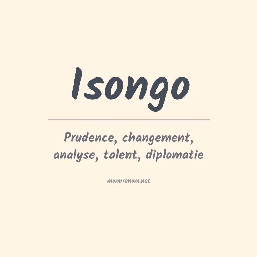 Signification du prénom Isongo