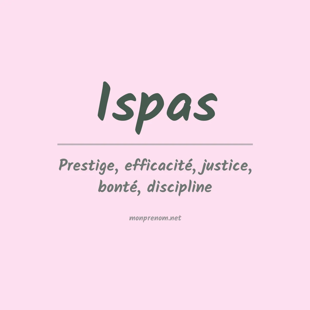 Signification du prénom Ispas