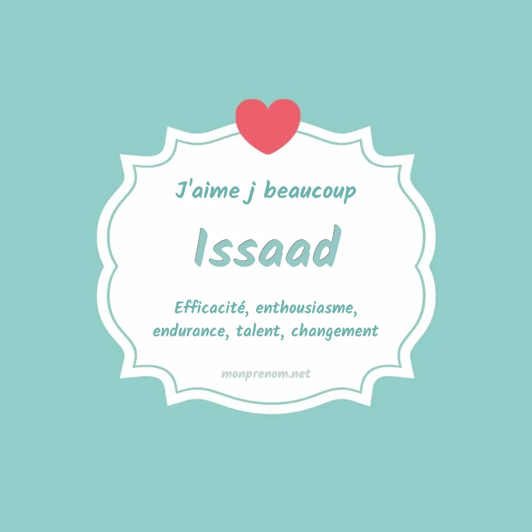 J'aime beaucoup Issaad