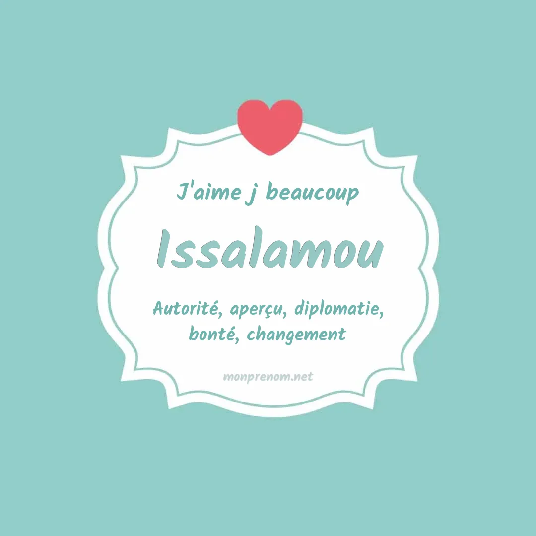 J'aime beaucoup Issalamou