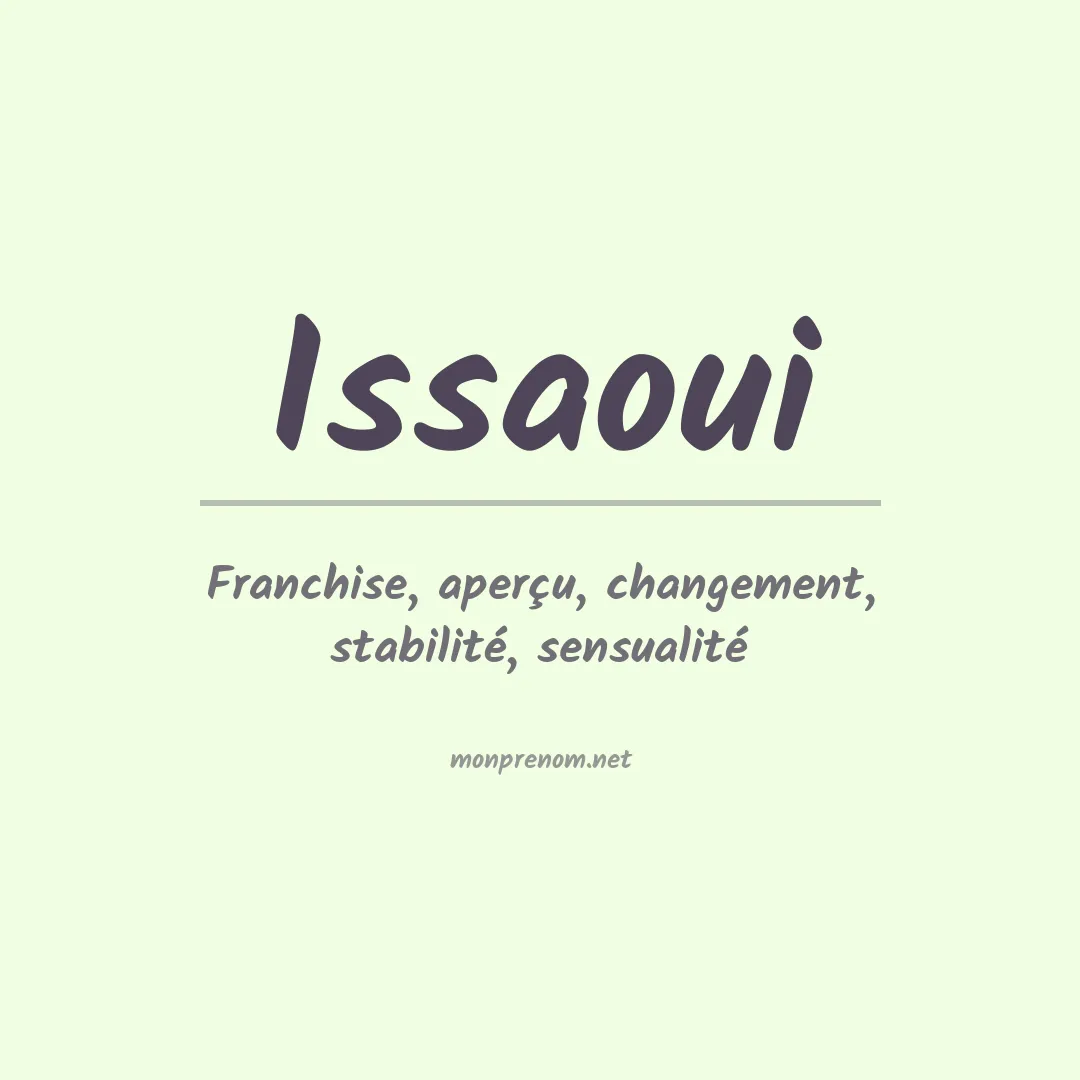 Signification du prénom Issaoui