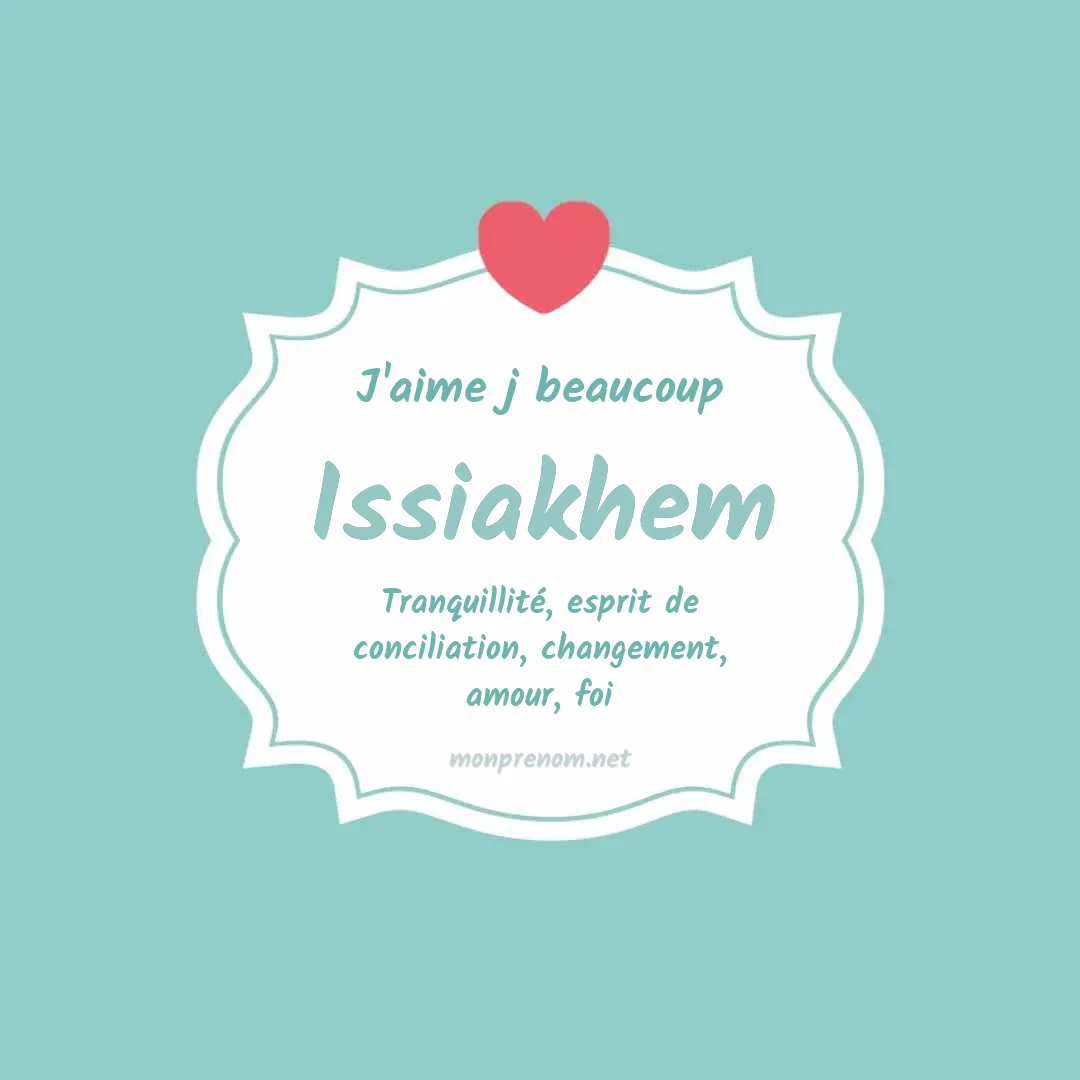 J'aime beaucoup Issiakhem