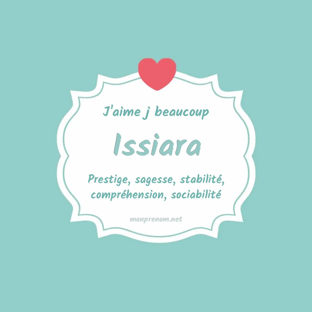 J'aime beaucoup Issiara