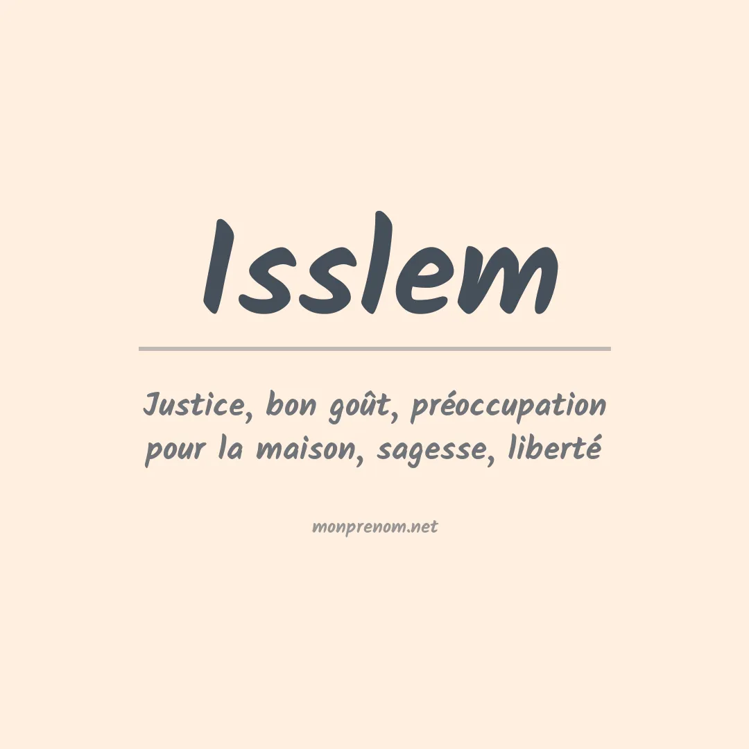 Signification du prénom Isslem