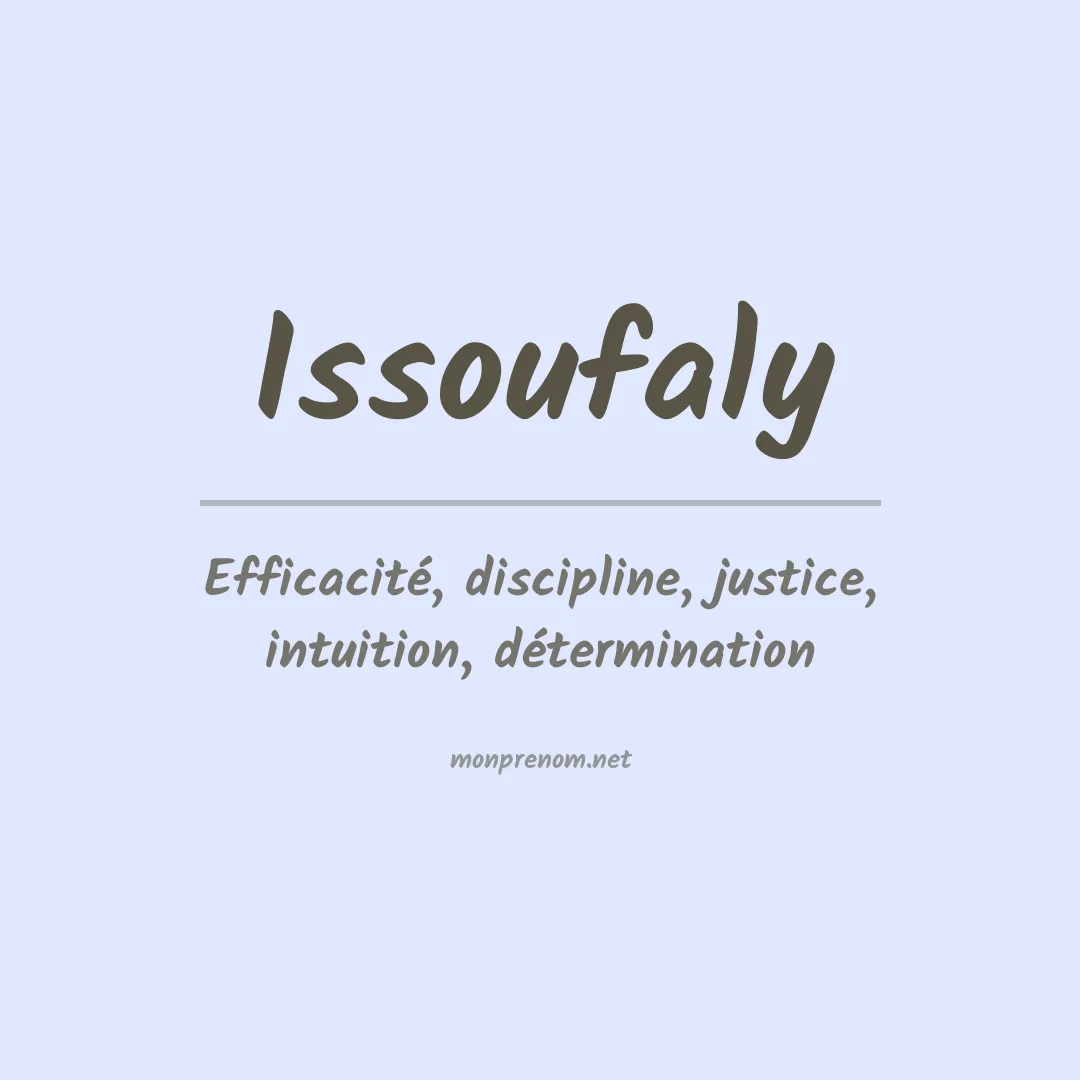 Signification du prénom Issoufaly
