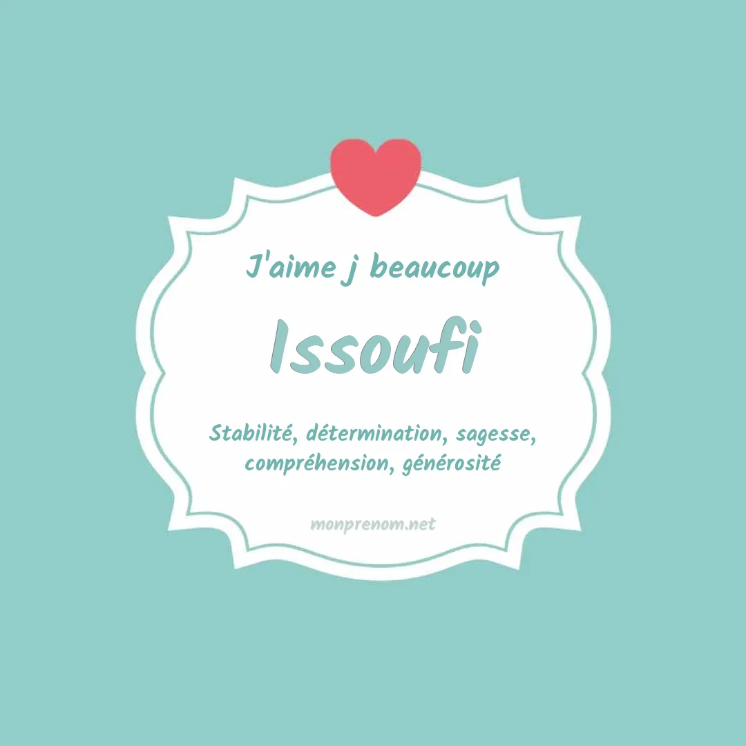 J'aime beaucoup Issoufi