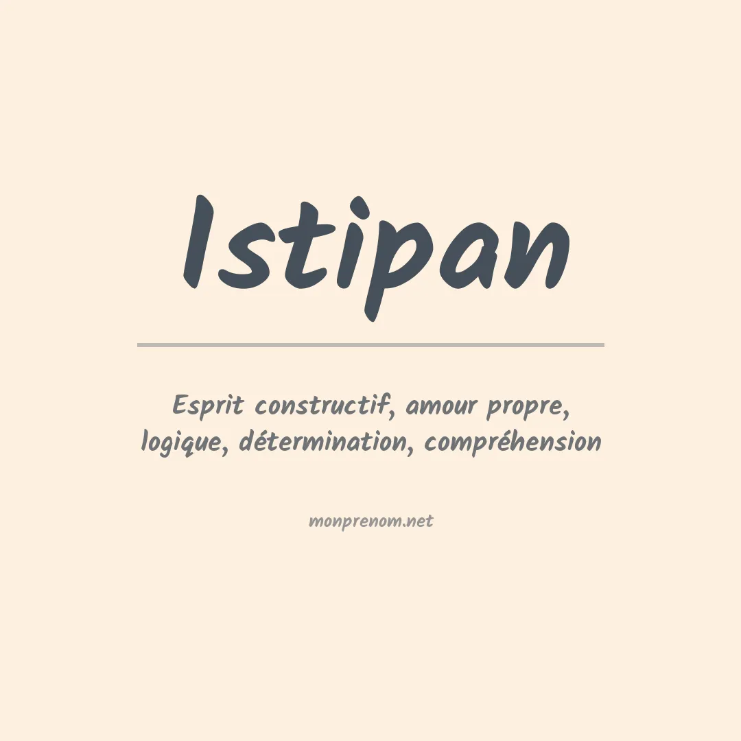 Signification du prénom Istipan