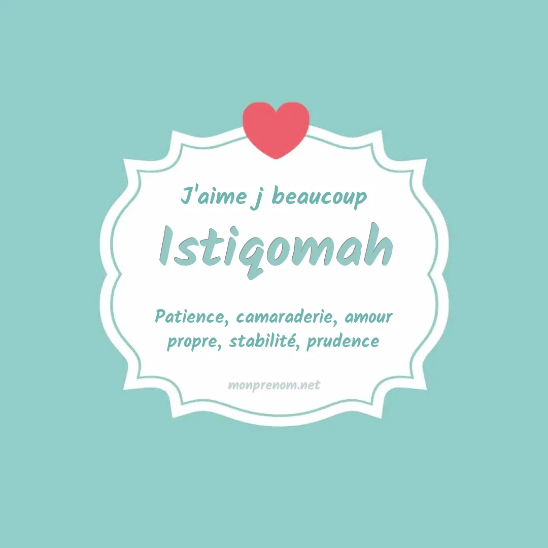 J'aime beaucoup Istiqomah
