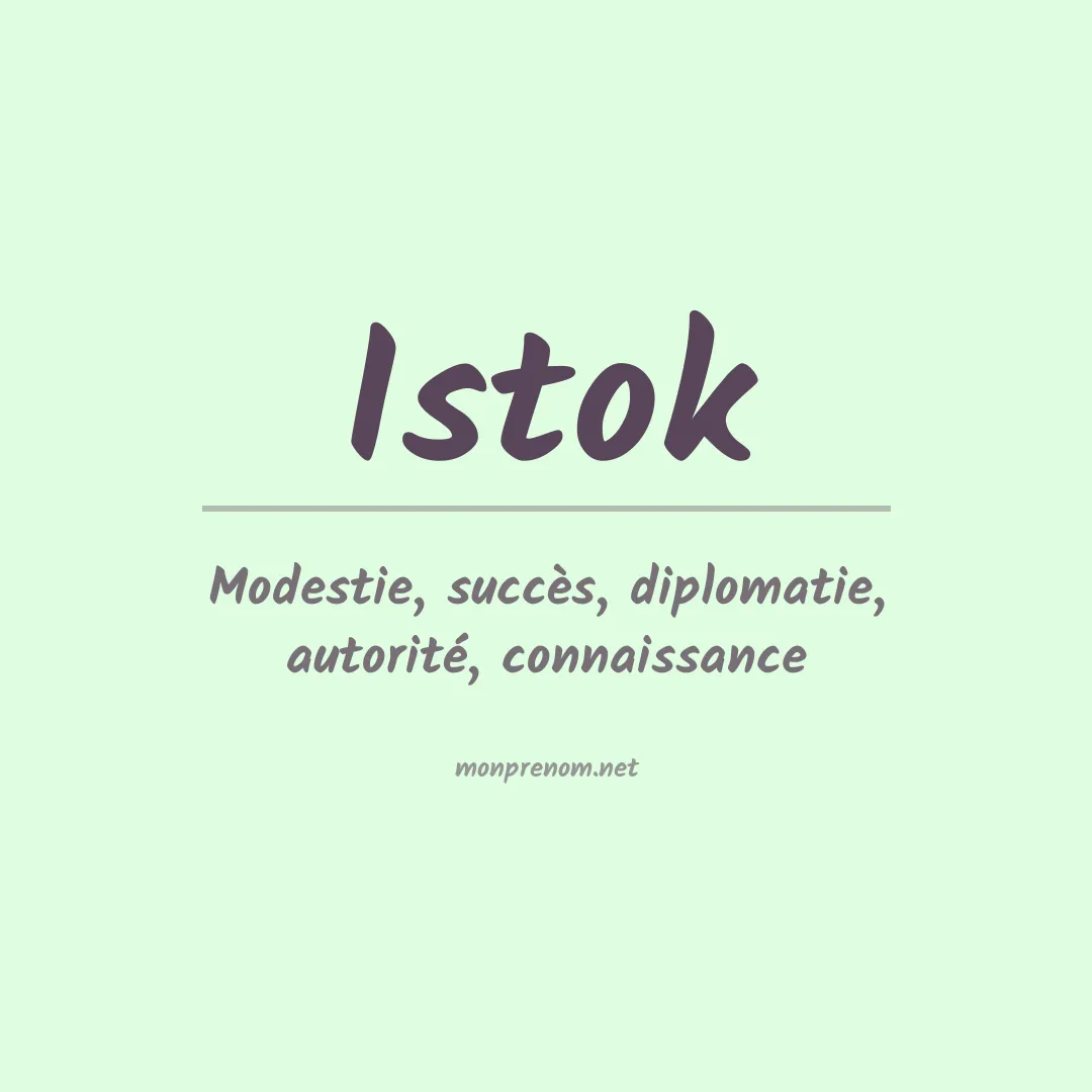 Signification du prénom Istok