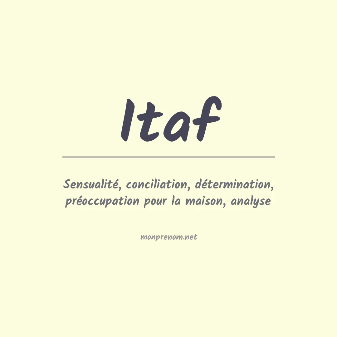 Signification du prénom Itaf