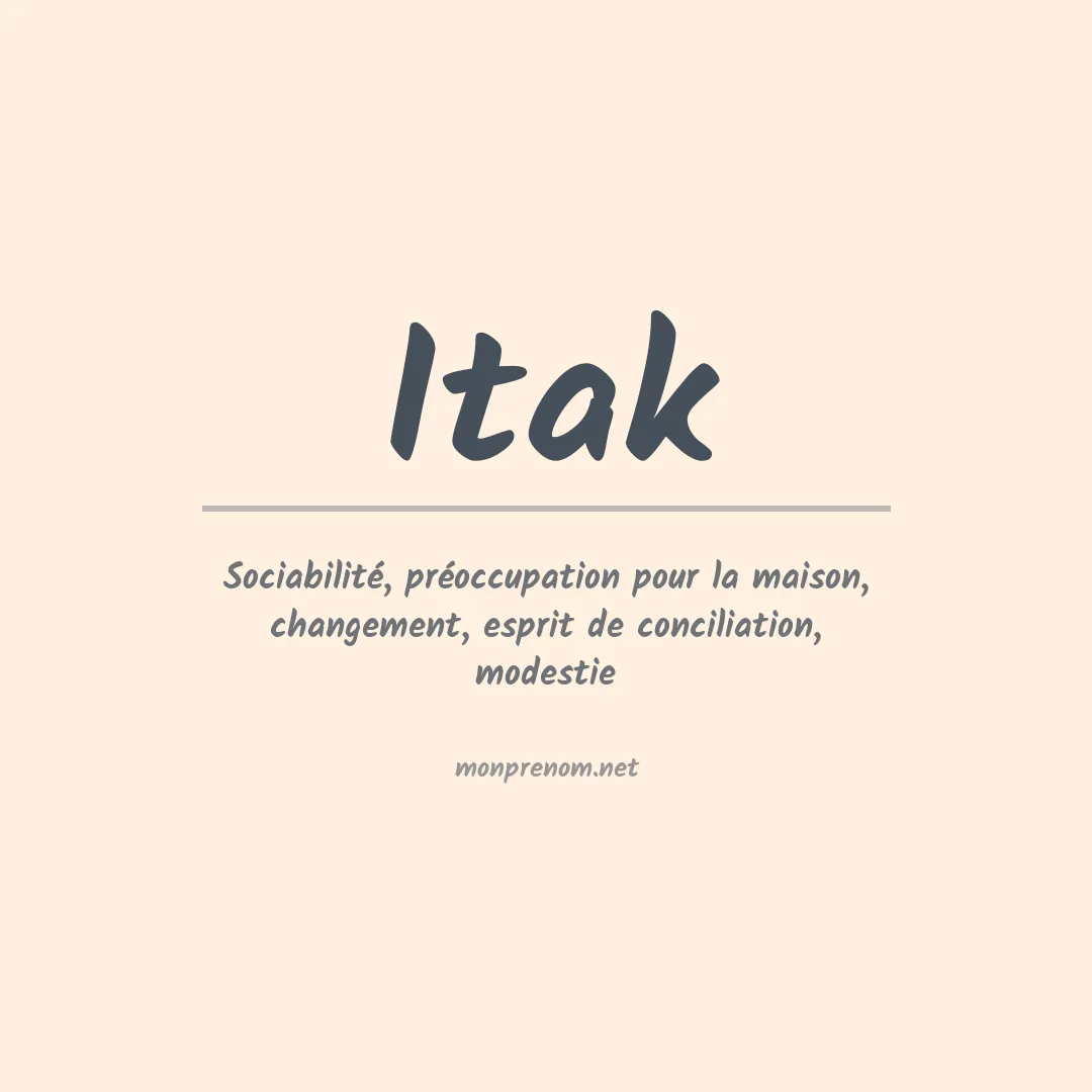 Signification du prénom Itak