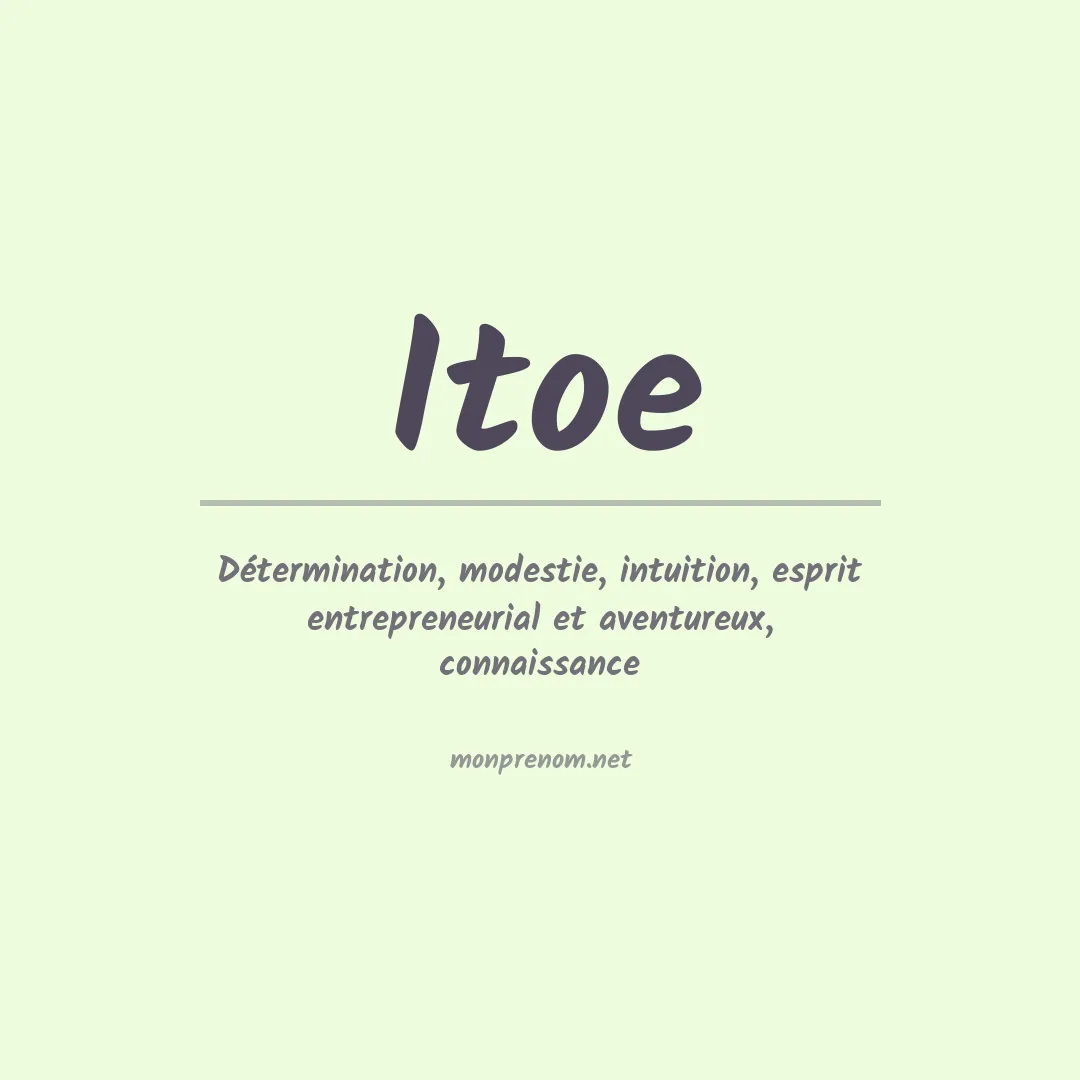 Signification du prénom Itoe
