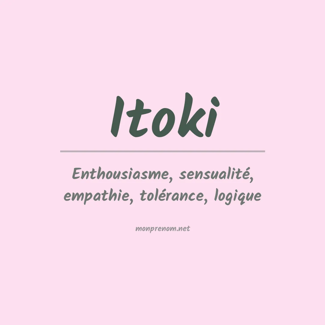 Signification du prénom Itoki