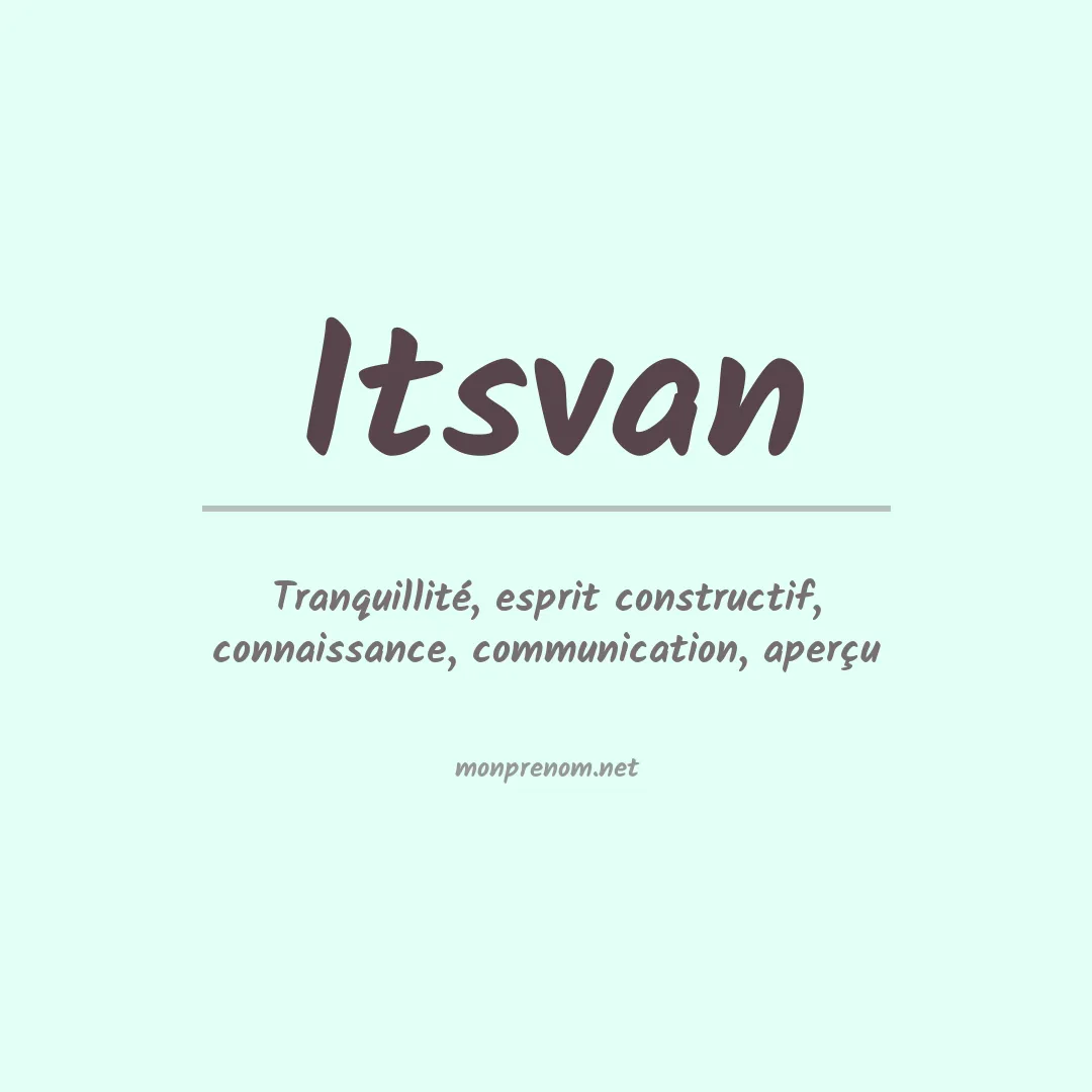 Signification du prénom Itsvan