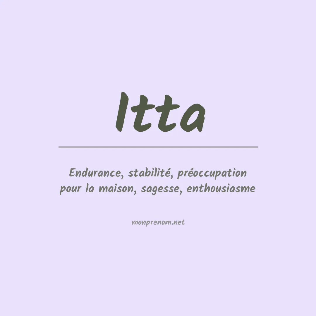 Signification du prénom Itta