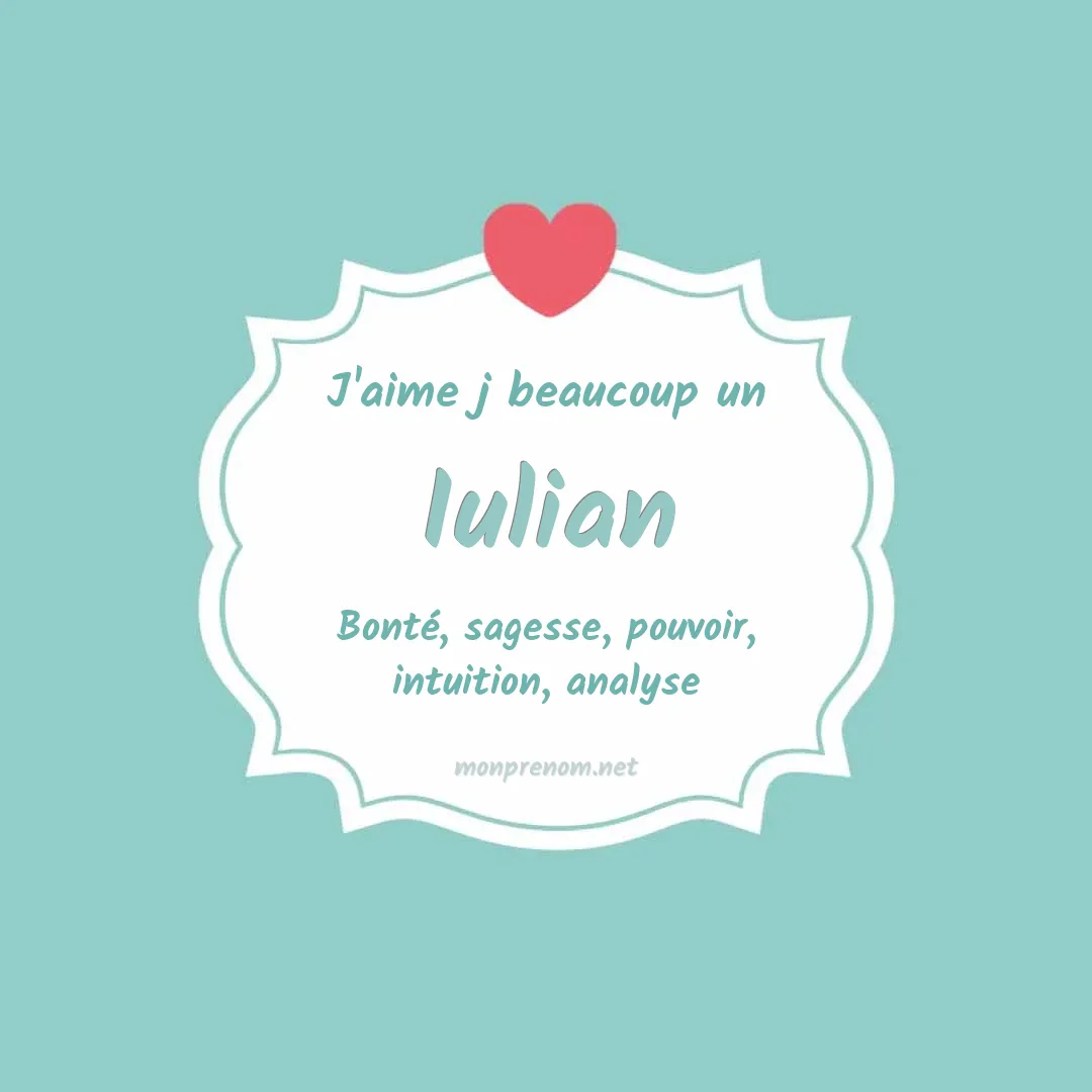 J'aime beaucoup Iulian