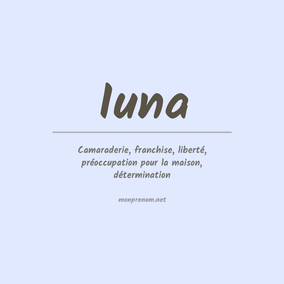 Signification du prénom Iuna