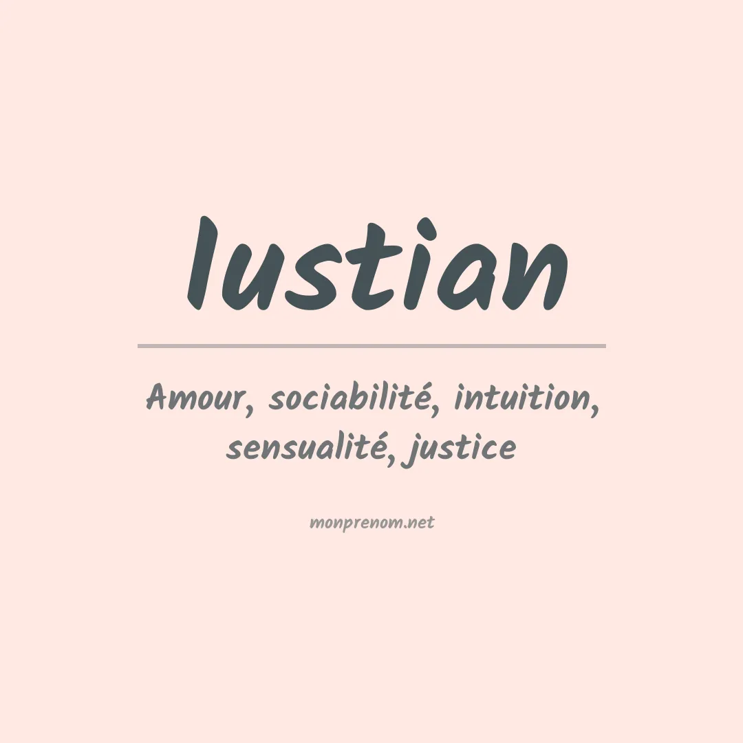 Signification du prénom Iustian