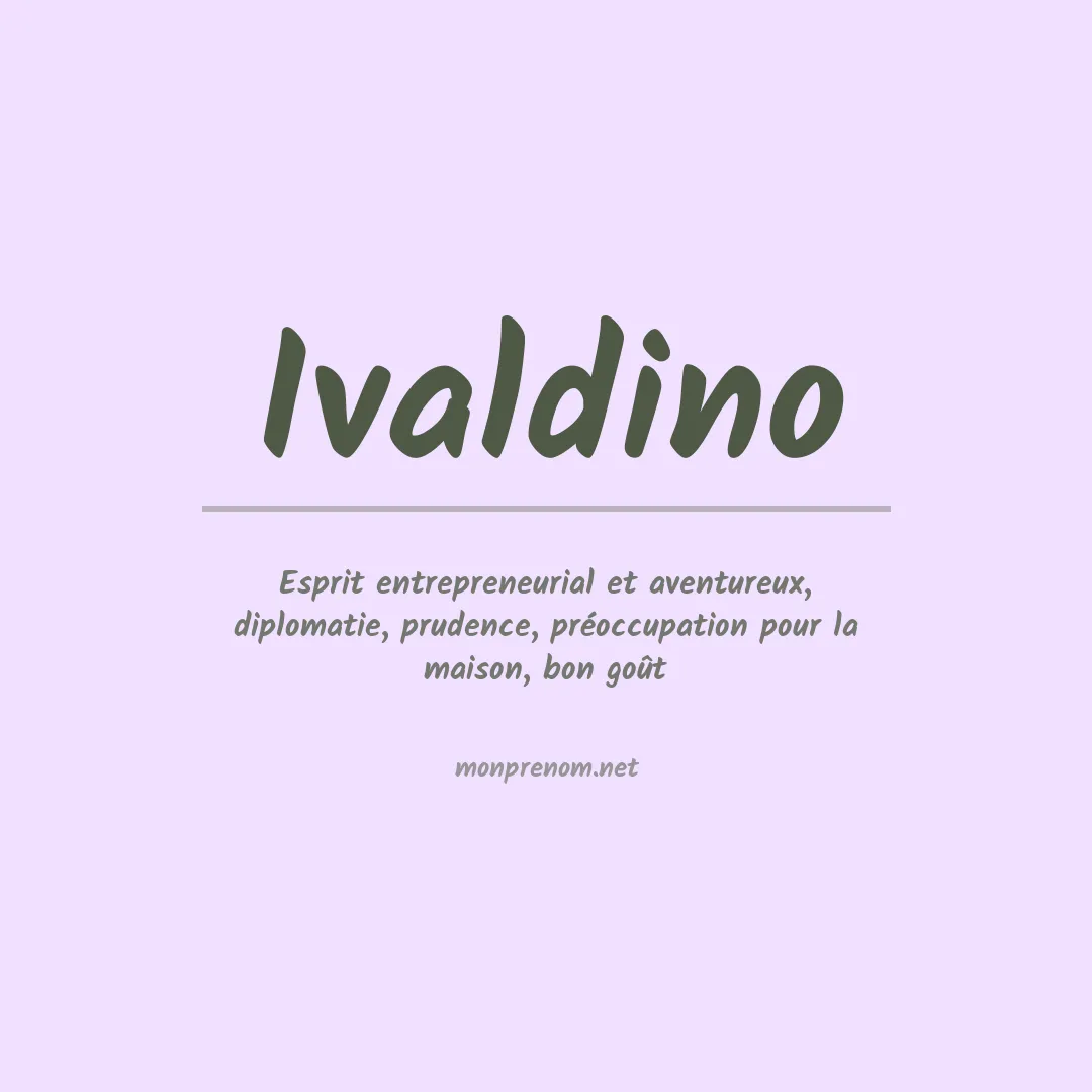Signification du prénom Ivaldino