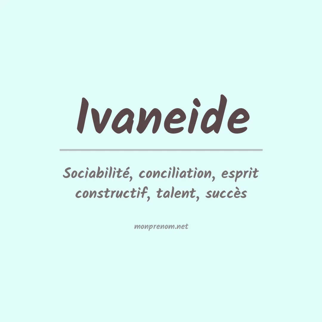 Signification du prénom Ivaneide
