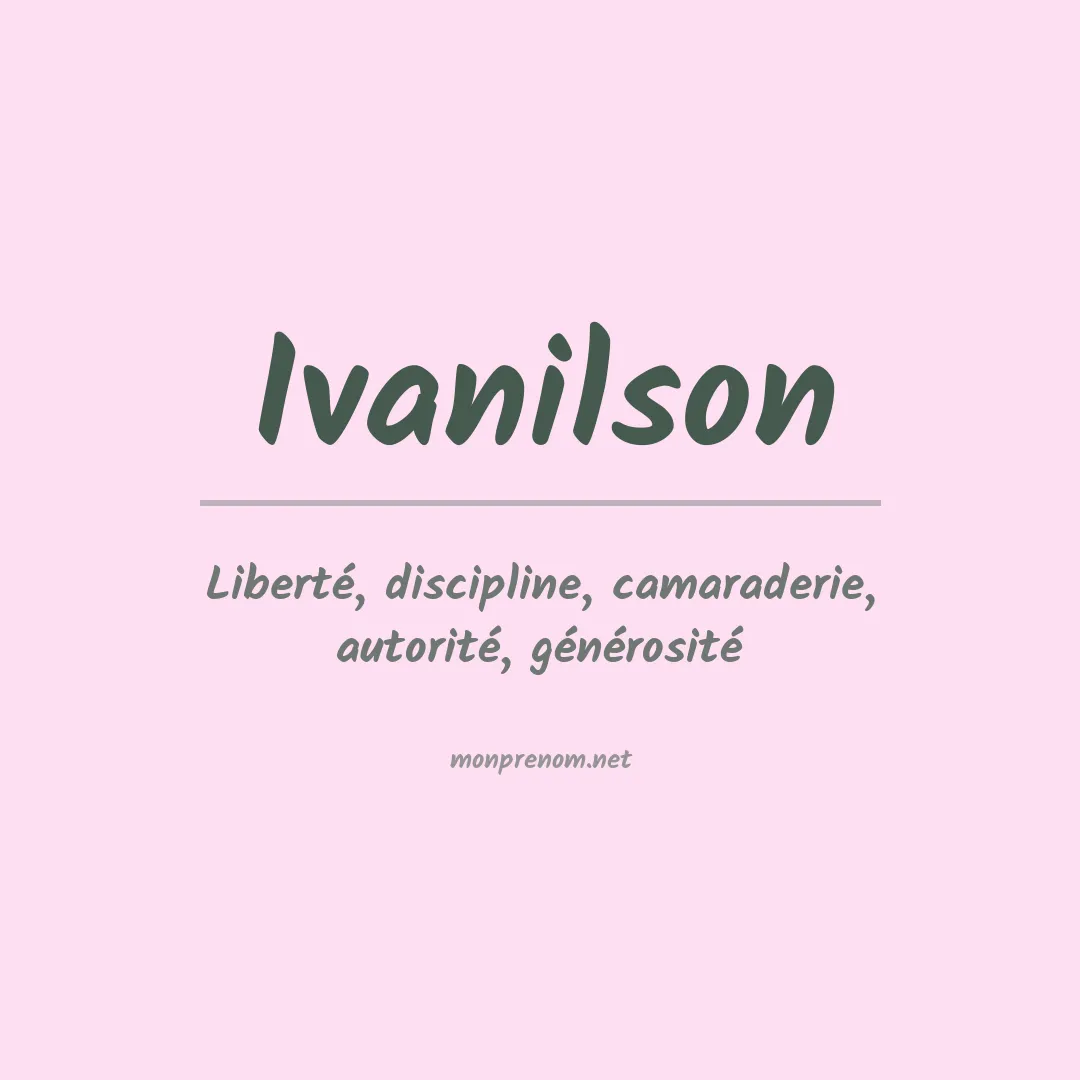 Signification du prénom Ivanilson