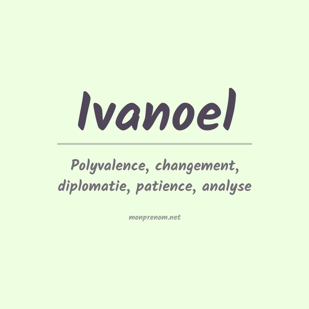 Signification du prénom Ivanoel