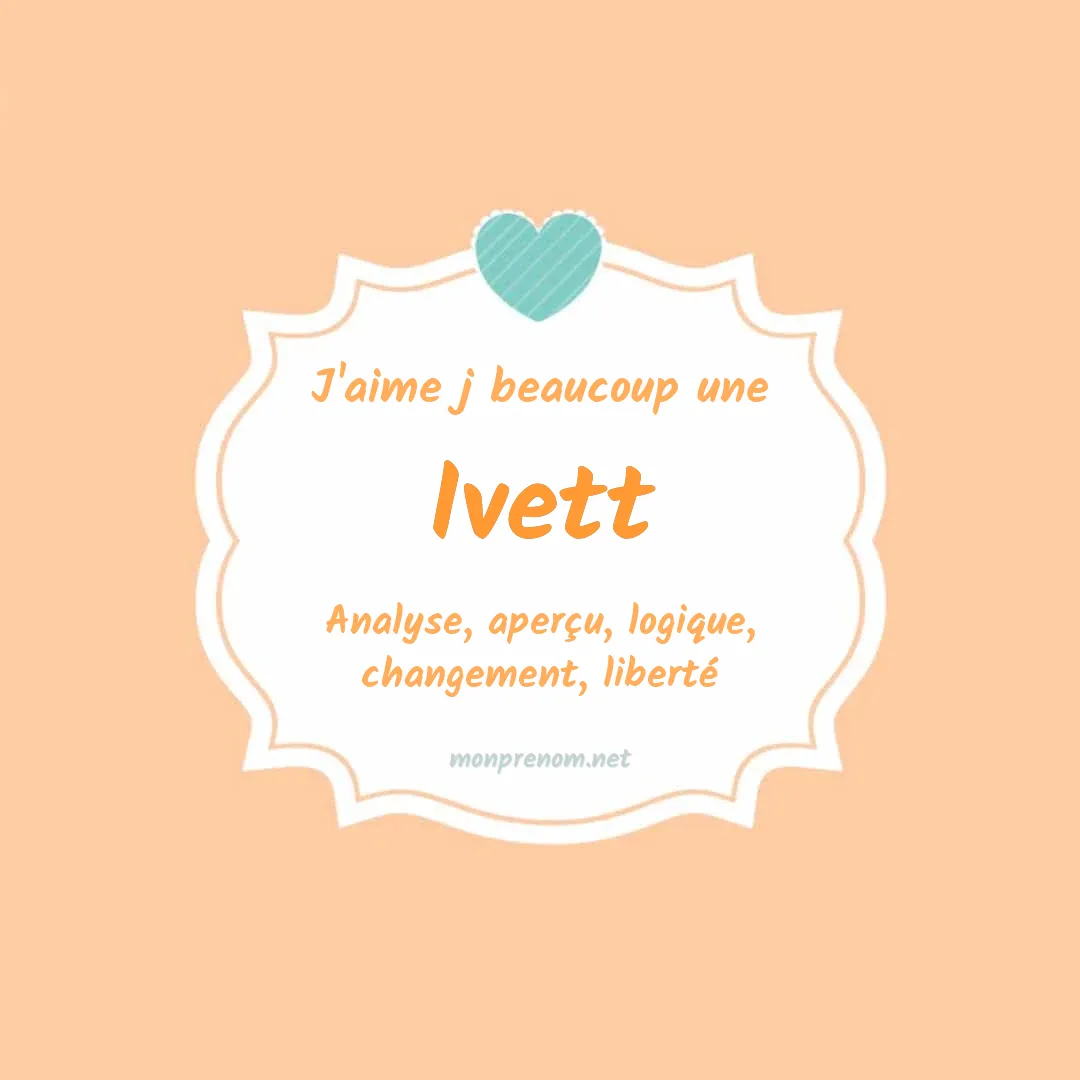 J'aime beaucoup Ivett