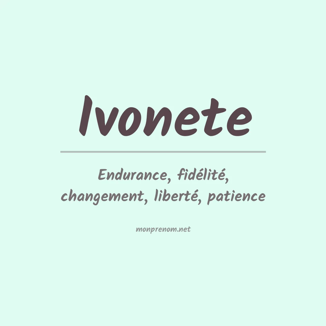 Signification du prénom Ivonete