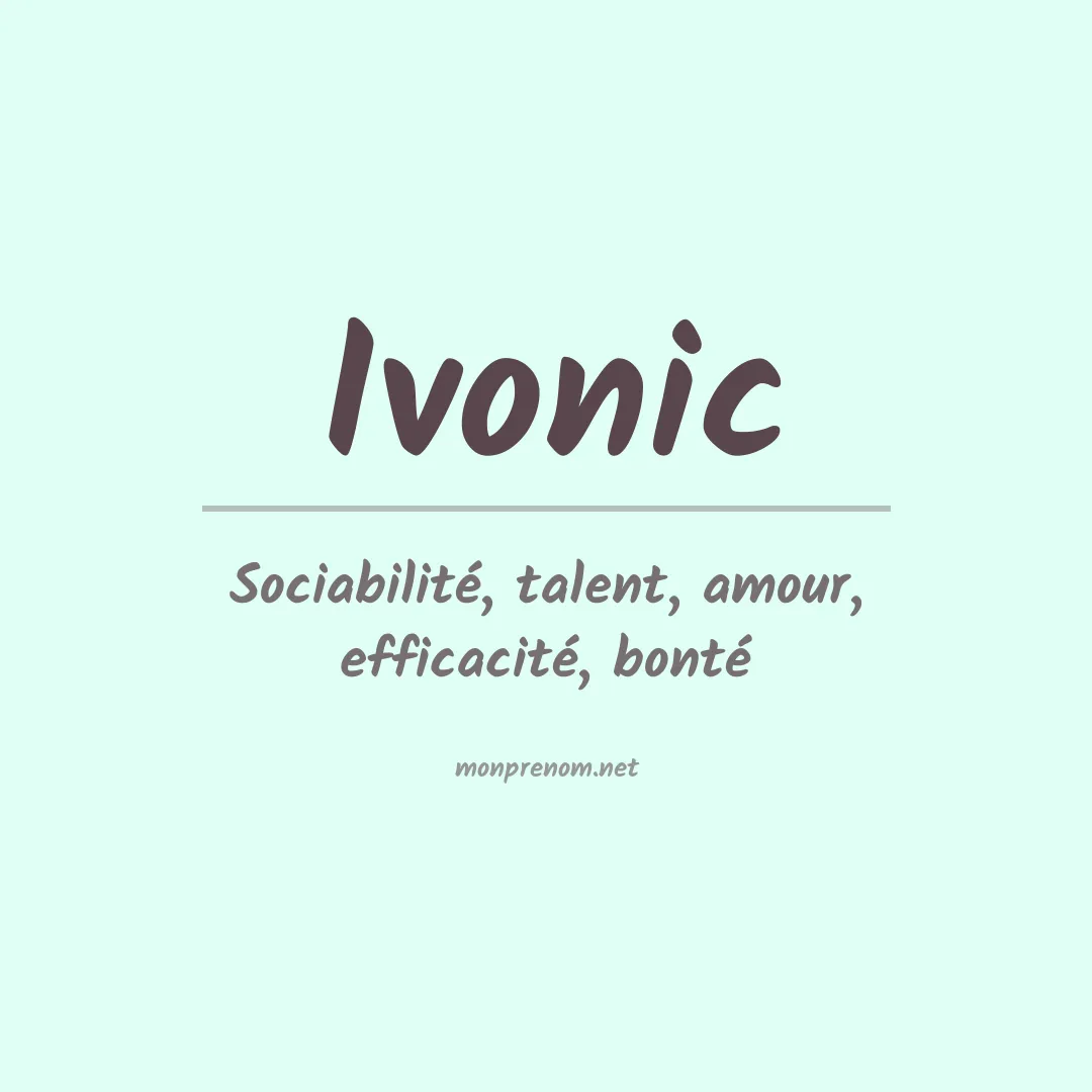 Signification du prénom Ivonic