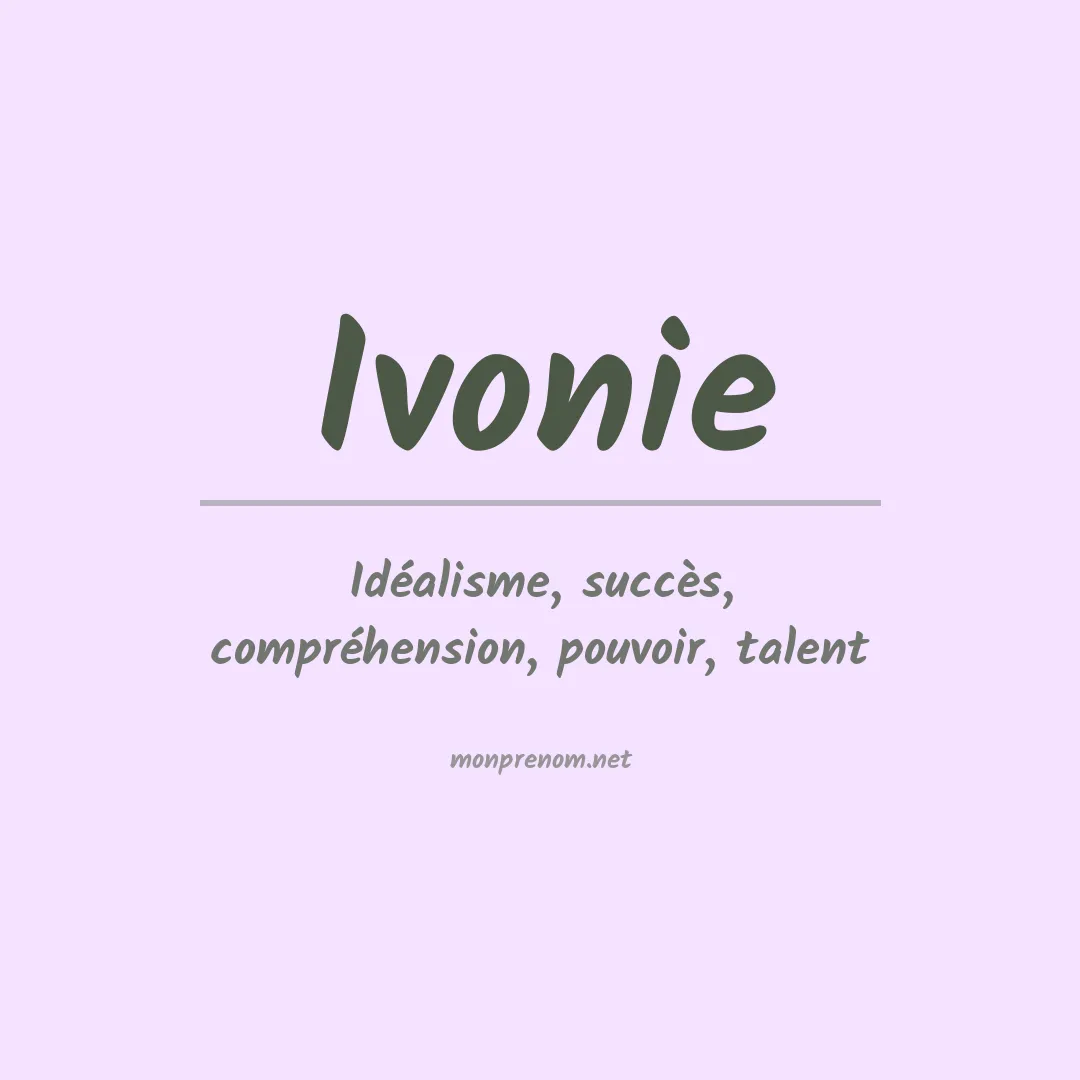 Signification du prénom Ivonie