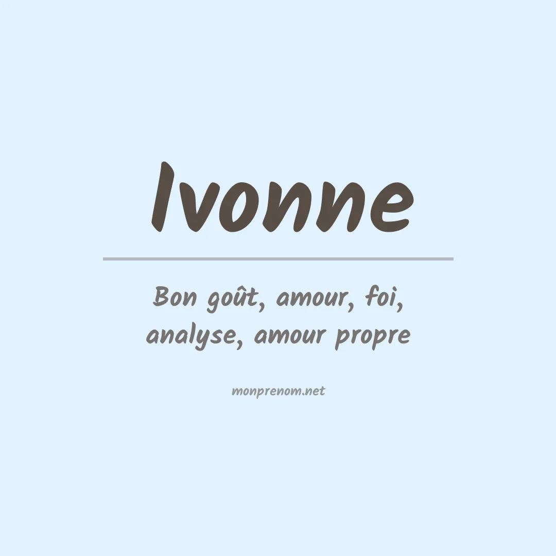 Signification du prénom Ivonne
