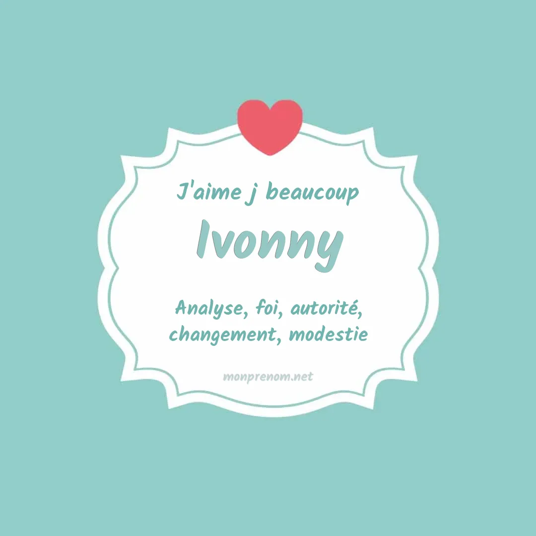 J'aime beaucoup Ivonny