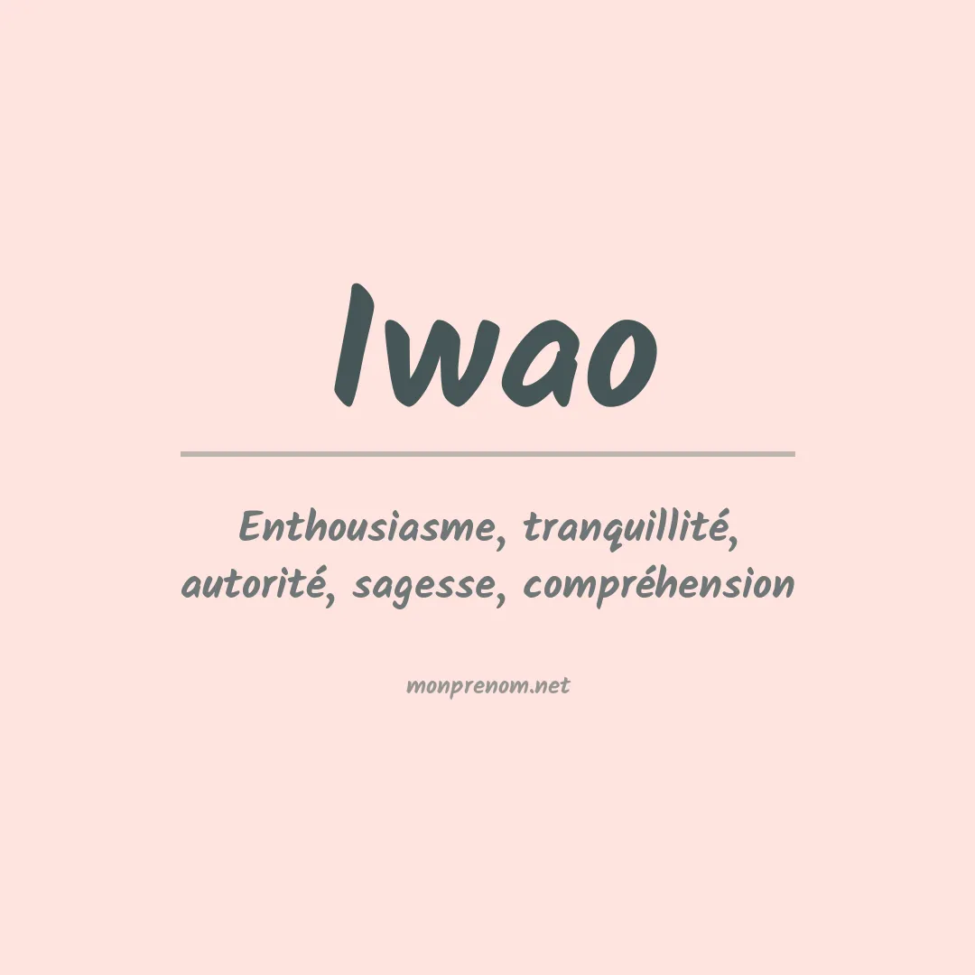 Signification du prénom Iwao