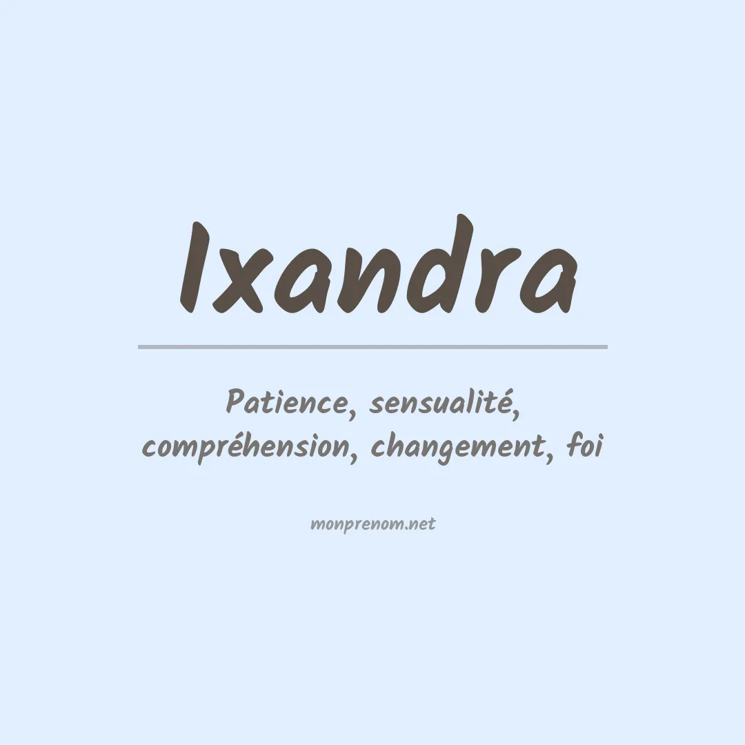 Signification du prénom Ixandra