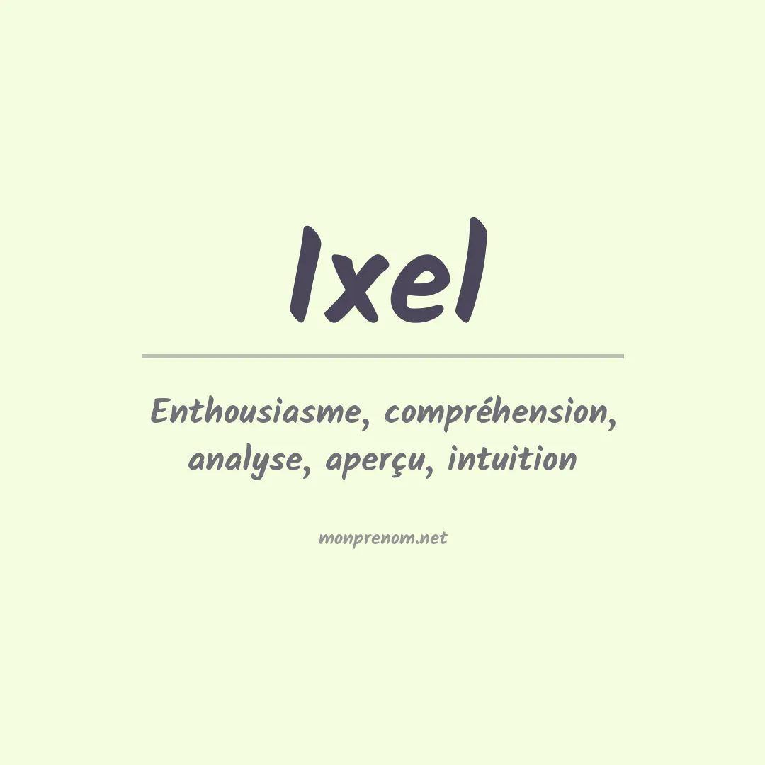 Signification du prénom Ixel