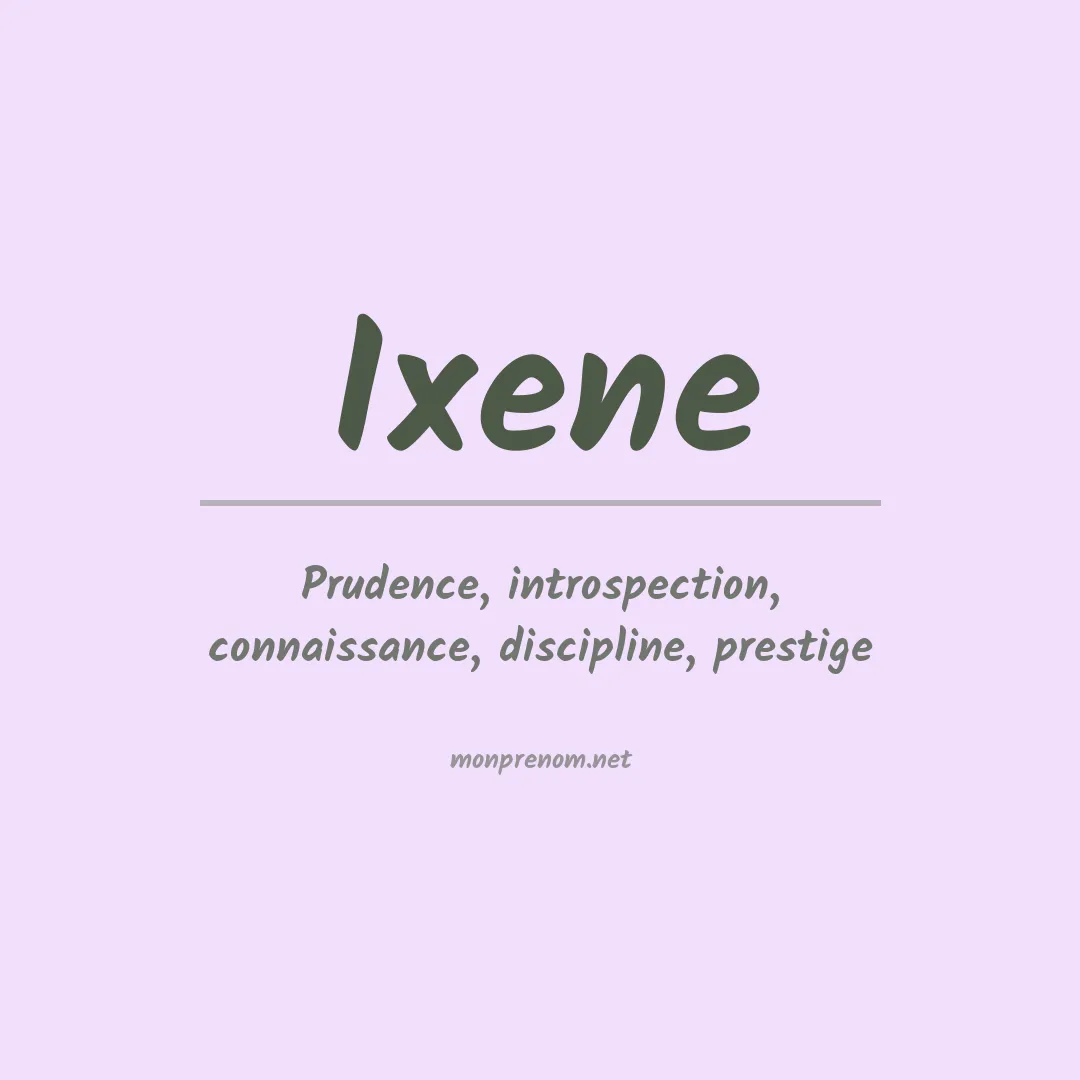 Signification du prénom Ixene
