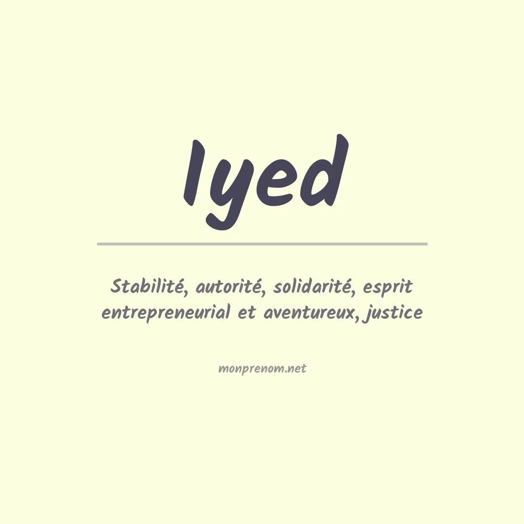 Signification du prénom Iyed