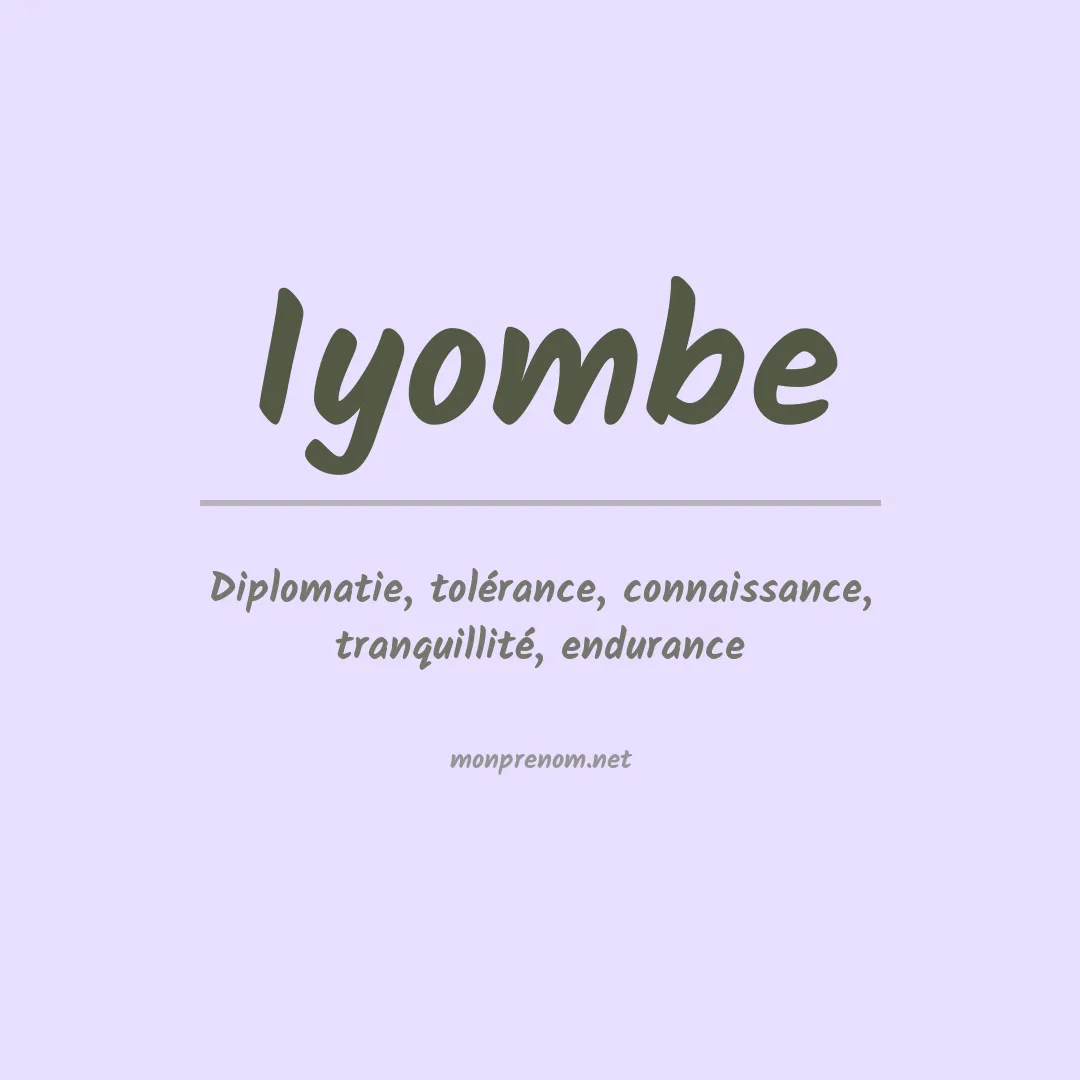 Signification du prénom Iyombe