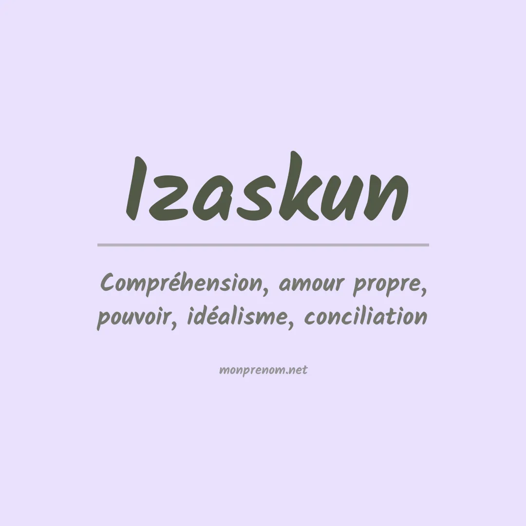 Signification du prénom Izaskun