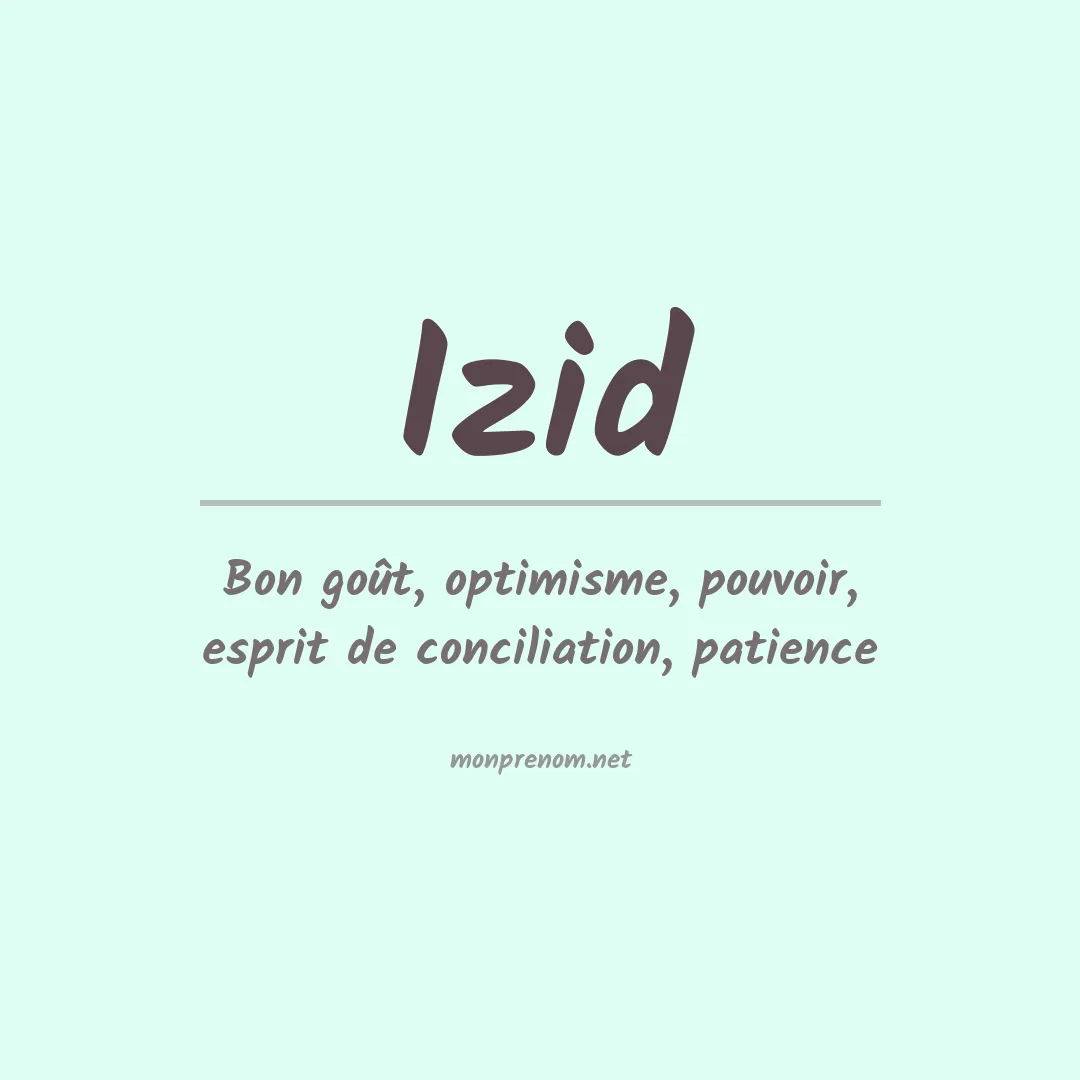 Signification du prénom Izid