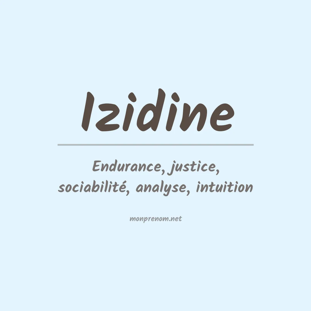 Signification du prénom Izidine