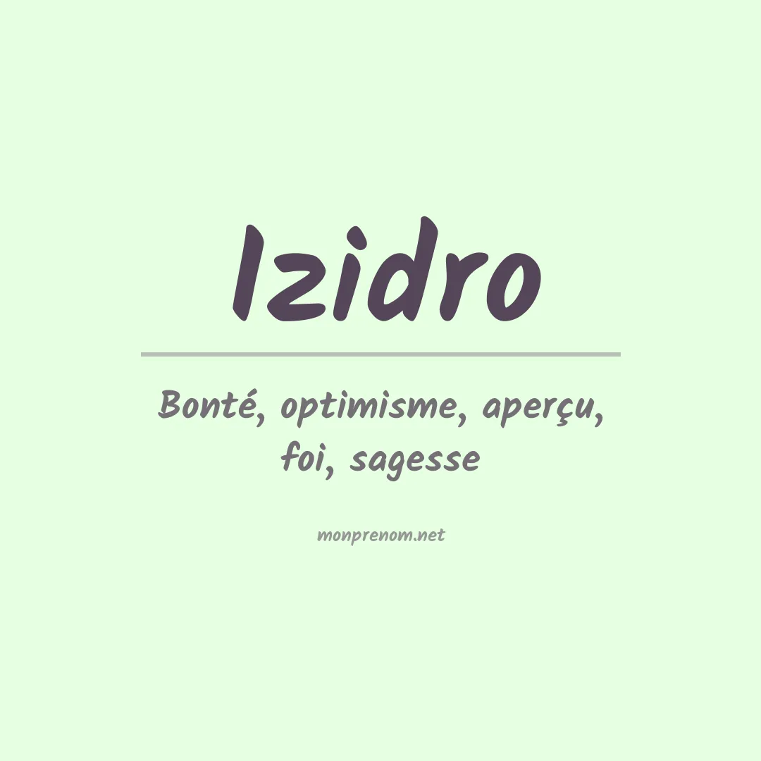Signification du prénom Izidro