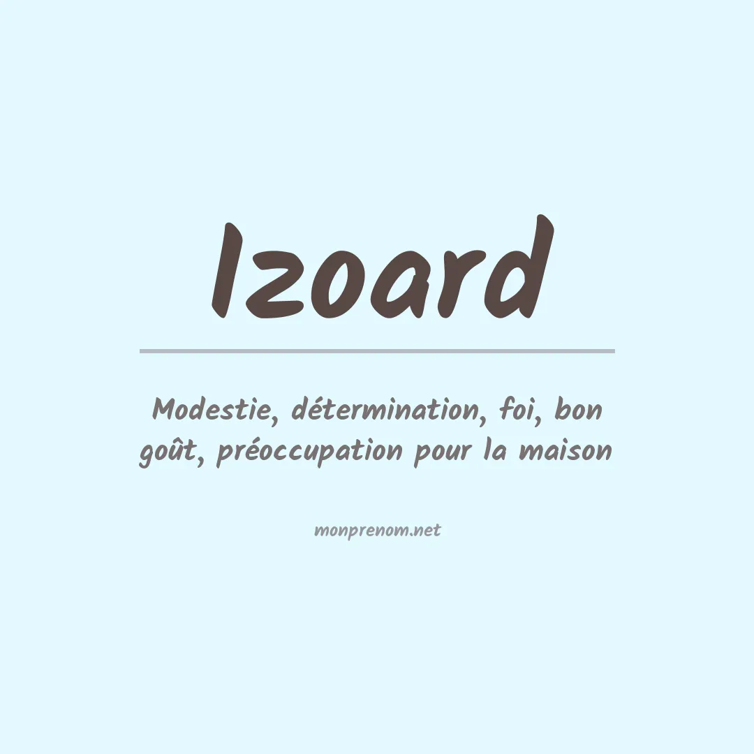 Signification du prénom Izoard