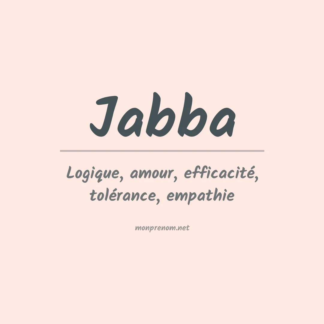 Signification du prénom Jabba