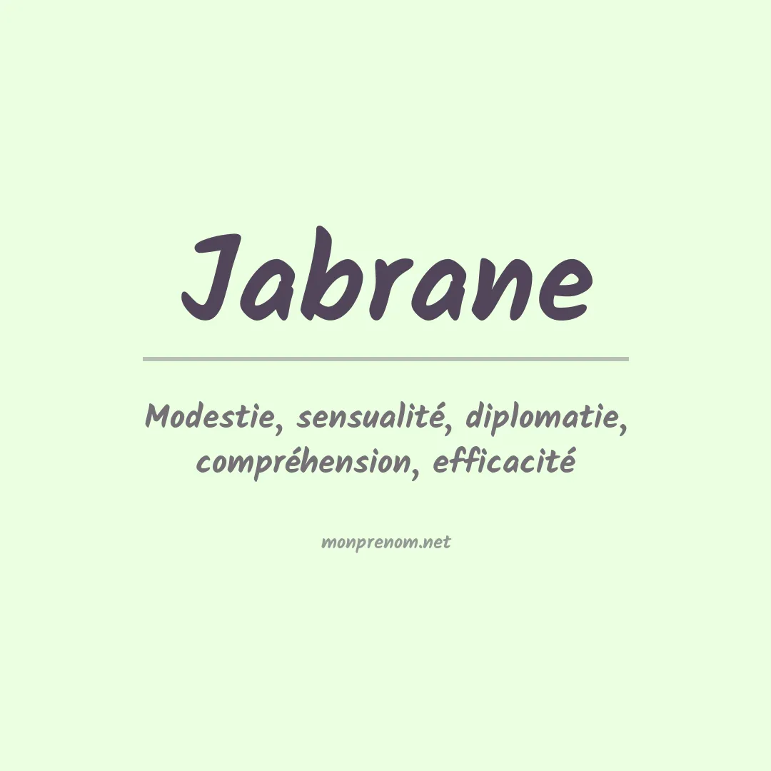Signification du prénom Jabrane