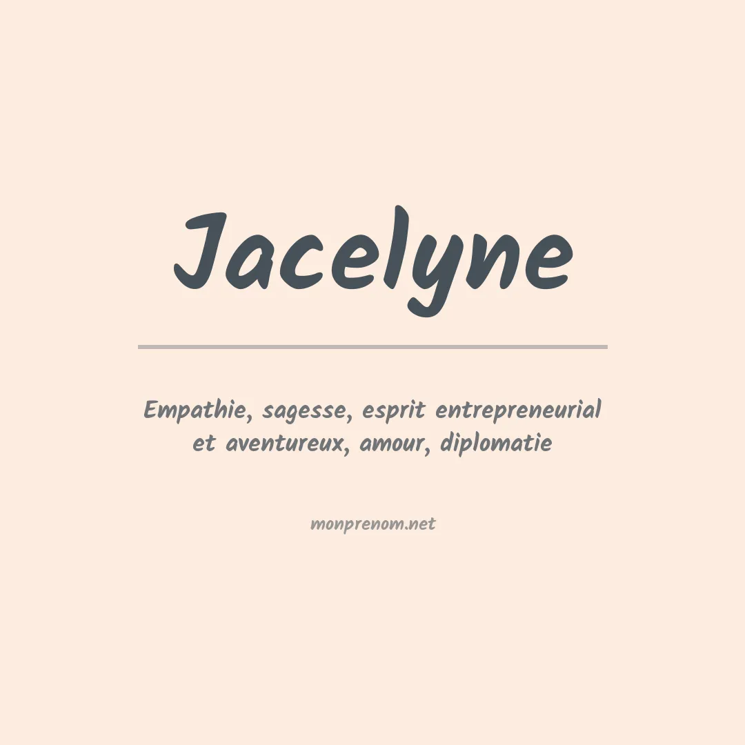 Signification du prénom Jacelyne